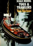 Gorman, T - Scale Model Tugs and Trawlers