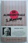 S. Montag - De Alibicentrale - Een sprookje voor bedriegers