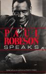 Foner, Philip Sheldon - Paul Robeson Speaks - Writings, Speeches, and Interviews