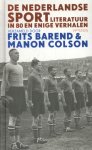 Frits Barend 108246, Manon Colson 80911 - De Nederlandse sportliteratuur in 100 en enige verhalen
