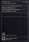 Cassese, Antonio ... [et al.] (eds.) - Human rights and the European Community : the substantive law.