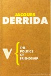 DERRIDA, J. - The politics of friendship. Translated by George Collins.