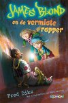 Fred Diks - James Blond en de vermiste rapper Fred Diks - James Blond en de vermiste rapper