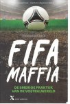 THOMAS KISTNER - Fifa Maffia -De smerige praktijk van de voetbalwereld