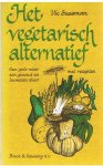 Sussman, Vic - Het vegetarisch alternatief - een gids naar een gezond en humaan dieet met recepten