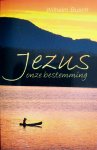 Busch, Wilhelm - Jezus, onze bestemming