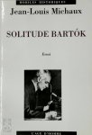 Jean-Louis Michaux - La solitude Bartok