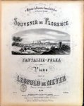 Meyer, Leopold von: - Souvenir de Florence. Fantasia-Polka pour piano. Op. 101