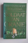 Hazelhoff Roelfzema, Erik - SOLDAAT VAN ORANJE  1940-1945  1946-1980