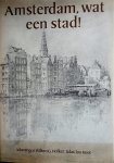 Koot, Ton - Amsterdam , wat een stad !  - tekeningen  -   Willem Gerard Hofker.