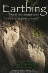 Clinton Ober, Stephen T. Sinatra, Martin Zucker - Earthing The Most Important Health Discovery Ever?