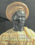 Charles Cordier, Laure de Margerie, Edouard Papet - Facing the Other