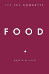 Belasco, Warren - Food The Key Concepts