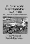 Wesselink, Theo - De Nederlandse Burgerluchtvloot 1945 - 1970: Deel 2: de Douglas DC-4 tot en met de Lockheed Electra