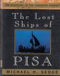 Sedge, M.H. - The Lost Ships of Pisa