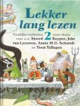 o.a. Sjoerd Kuyper, Joke van Leeuwen, Annie M.G. Schmidt en Toon Tellegen - Lekker lang lezen 2. Vrolijke verhalen voor thuis.