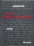  - Ripley's Believe It or Not! Unbelievable Stories for Guys