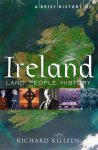 Richard Killeen - Brief History of Ireland Land, People, History