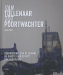 Tom Pfeil - Van tollenaar tot poortwachter