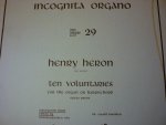 Heron; Henry (1730-1795) - Ten Voluntaries for the Organ or Harpsichord; Opera prima; Incognita Organo - Deel 29