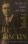 H.L. Mencken - My Life as Author and Editor
