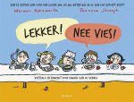Werner Holzwarth, Theresa Strozijk - Lekker! Nee vies!