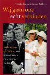 T. Kalk en C. Rikkers - Wij gaan ons echt verbinden