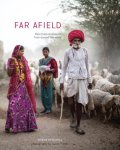  - Far Afield Rare Food Encounters from Around the World