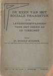 Steiner, Rudolf - De kern van het sociale vraagstuk in de levensvoorwaarden voor het heden en de toekomst
