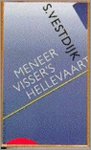Vestdijk, Simon - Meneer  Visser's hellevaart.