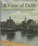 W. Liedtke - A view of Delft Vermeer and his contemporaries