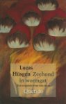 Hüsgen, Lucas. - Zeehond in wormgat. Een requiem voor een stem.