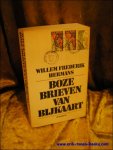 HERMANS, Willem Frederik; - BOZE BRIEVEN VAN BIJKAART,