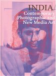 EVANS, Steven & Sunil GUPTA - INDIA / Contemporary Photographic and New Media Art. [New].