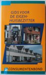 Harmans Gerard M L eindredactie - Gids voor eigen-huisbezitter Lusten, lasten en praktische informatie