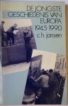 Jansen, C.H. - De jongste geschiedenis van Europa / druk 1