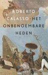 Roberto Calasso - Het onbenoembare heden