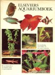 Gilbert John en Raymond Legge .. Vertaling H.J. de Kreek onder supervisie van Frank de Graaf - Elseviers aquariumboek .. Een handleiding voor houders van een tropisch aquarium Gilbert John en Raymond Legge .. Vertaling H.J. de Kreek onder supervisie van Frank de Graaf - Elseviers aquariumboek .. Een handleiding voor houders van een tropisch aquarium