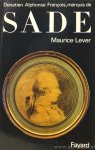 SADE, D.A.F. DE, LEVER, M. - Donatien Alphonse, François, marquis de Sade.