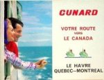 Collective - Brochure Cunard Votre Route vers Le Canada Le Havre-Quebec et Montreal par Carmania et Franconia