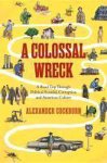 Alexander Cockburn - Colossal Wreck