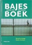 Jonge, Gerard de, Hettie Cremers - Bajesboek. Handboek voor gedetineerden Jonge, Gerard de, Hettie Cremers - Bajesboek. Handboek voor gedetineerden