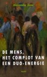 ZENA, Alexander - De mens, het complot van een duo-energie