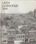  - Jaarboekje voor geschiedenis en oudheidkunde van Leiden en Omstreken 2000. Tweeënnegentigste deel