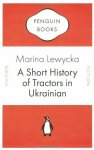 Marina Lewycka - A Short History of Tractors in Ukranian