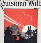 Harty, Robert E. - Louisiana Waltz, music by Harold Dixon.