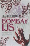Leslie Forbes - Bombay Ijs