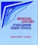 Roggenkamp, Walther, Hildegart Gerbert - Bewegung und form in der graphik Rudolf Steiners