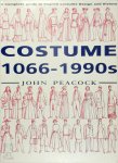 John Peacock 45391 - Costume 1066 - 1990s A Complete Guide to English Costume Design and History