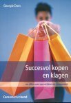 DOM, GEORGIE - Succesvol kopen en klagen en alles over uw rechten als consument. Met Windows cd-rom.